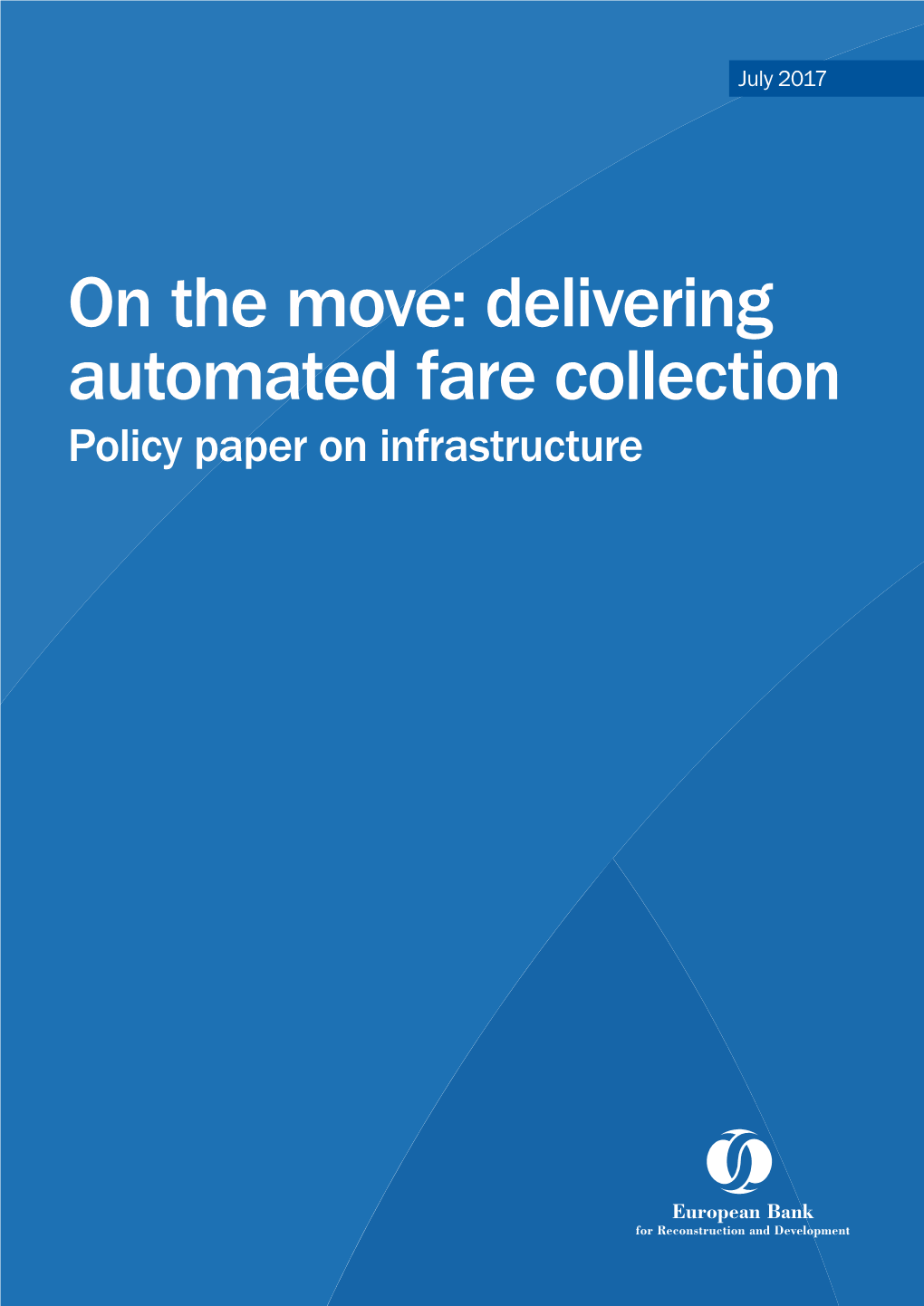 Delivering Automated Fare Collection Policy Paper on Infrastructure