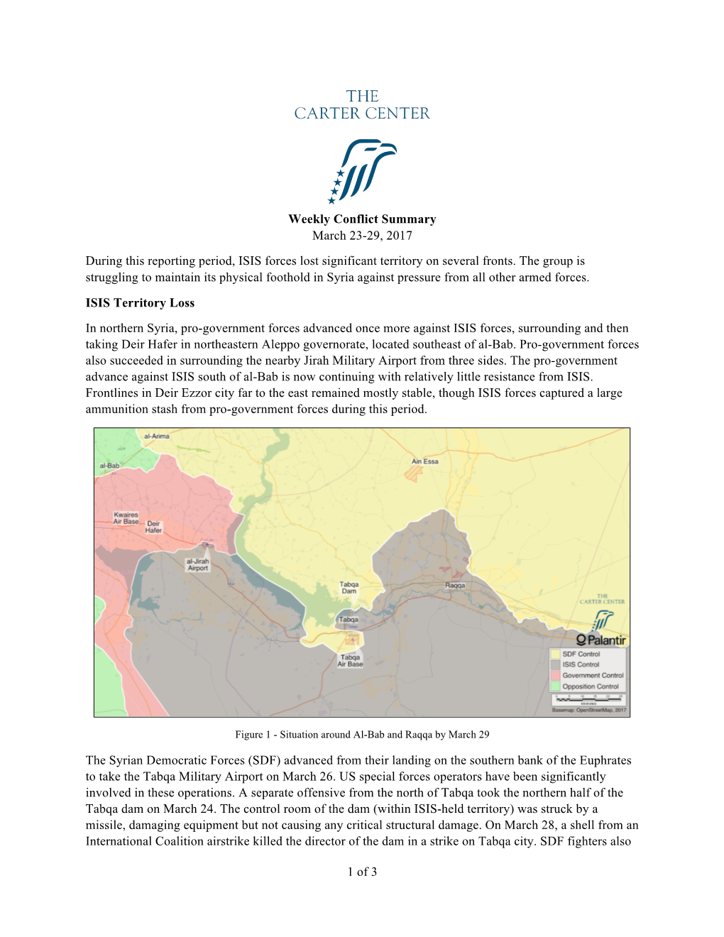1 of 3 Weekly Conflict Summary March 23-29, 2017 During This Reporting Period, ISIS Forces Lost Significant Territory on Several
