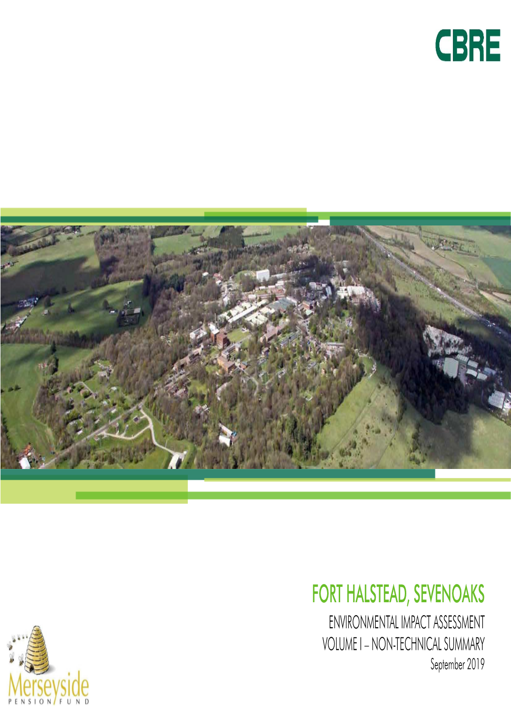 FORT HALSTEAD, SEVENOAKS ENVIRONMENTAL IMPACT ASSESSMENT VOLUME I – NON-TECHNICAL SUMMARY September 2019 CONTENTS – ES VOLUME I NON-TECHNICAL SUMMARY