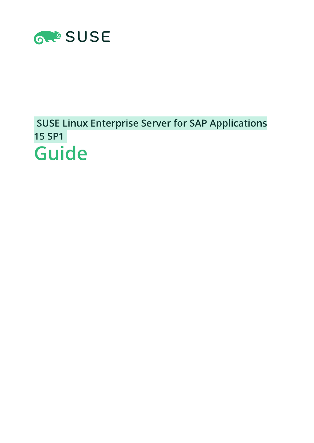 SUSE Linux Enterprise Server for SAP Applications 15 SP1 Guide Guide SUSE Linux Enterprise Server for SAP Applications 15 SP1