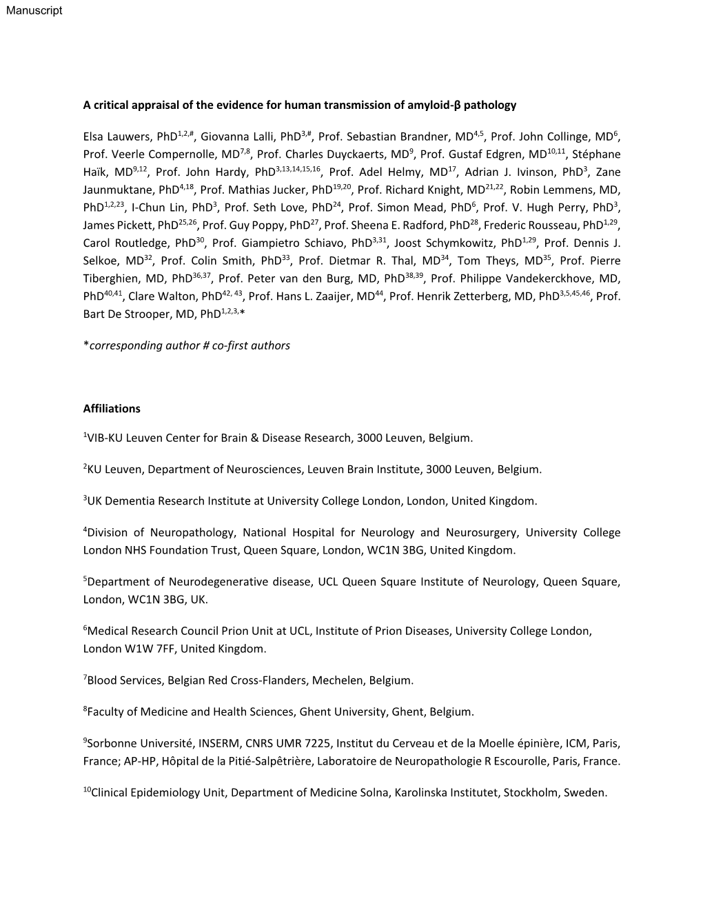 A Critical Appraisal of the Evidence for Human Transmission of Amyloid-Β Pathology Elsa Lauwers, Phd1,2,#, Giovanna Lalli, Phd3