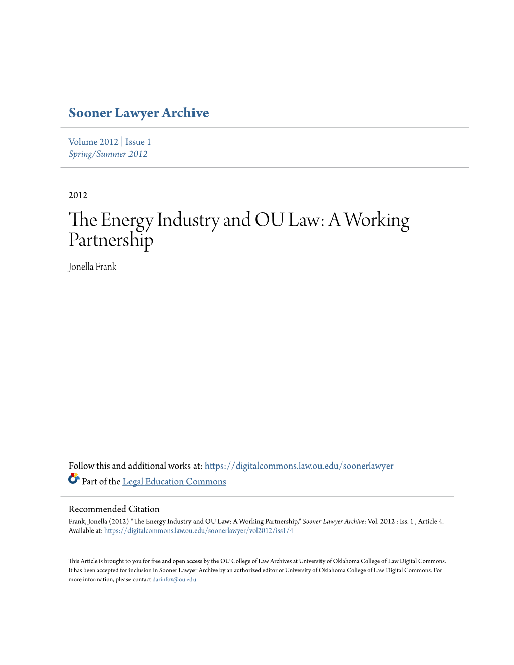 The Energy Industry and OU Law: a Working Partnership | by Jonella Frank | Anyone Familiar with Oklahoma Knows the Oil and Gas Industry Is Important to the State