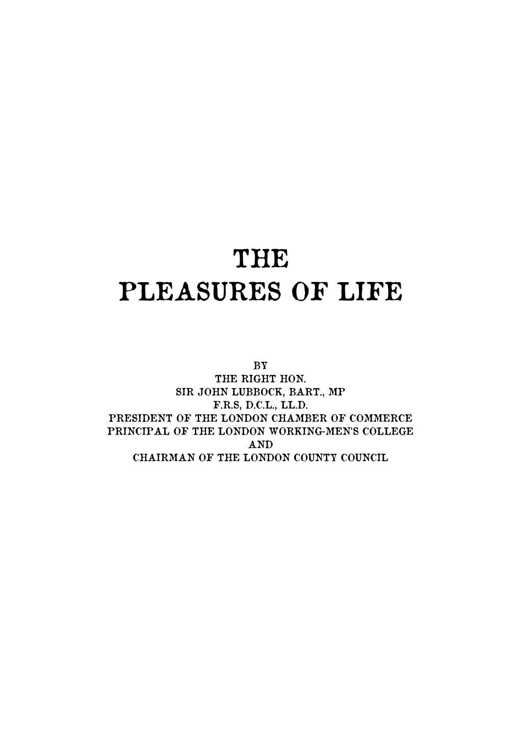 The Pleasures of Life