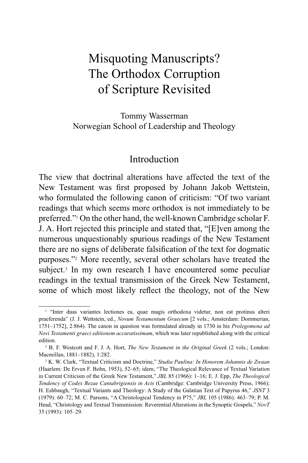 Misquoting Manuscripts? the Orthodox Corruption of Scripture Revisited