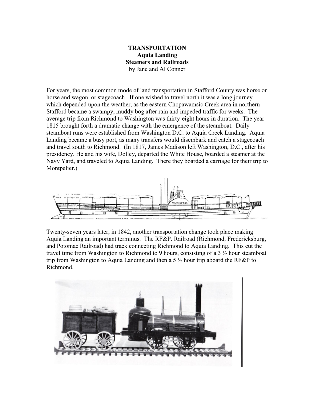 TRANSPORTATION Aquia Landing Steamers and Railroads by Jane and Al Conner for Years, the Most Common Mode of Land Transportation