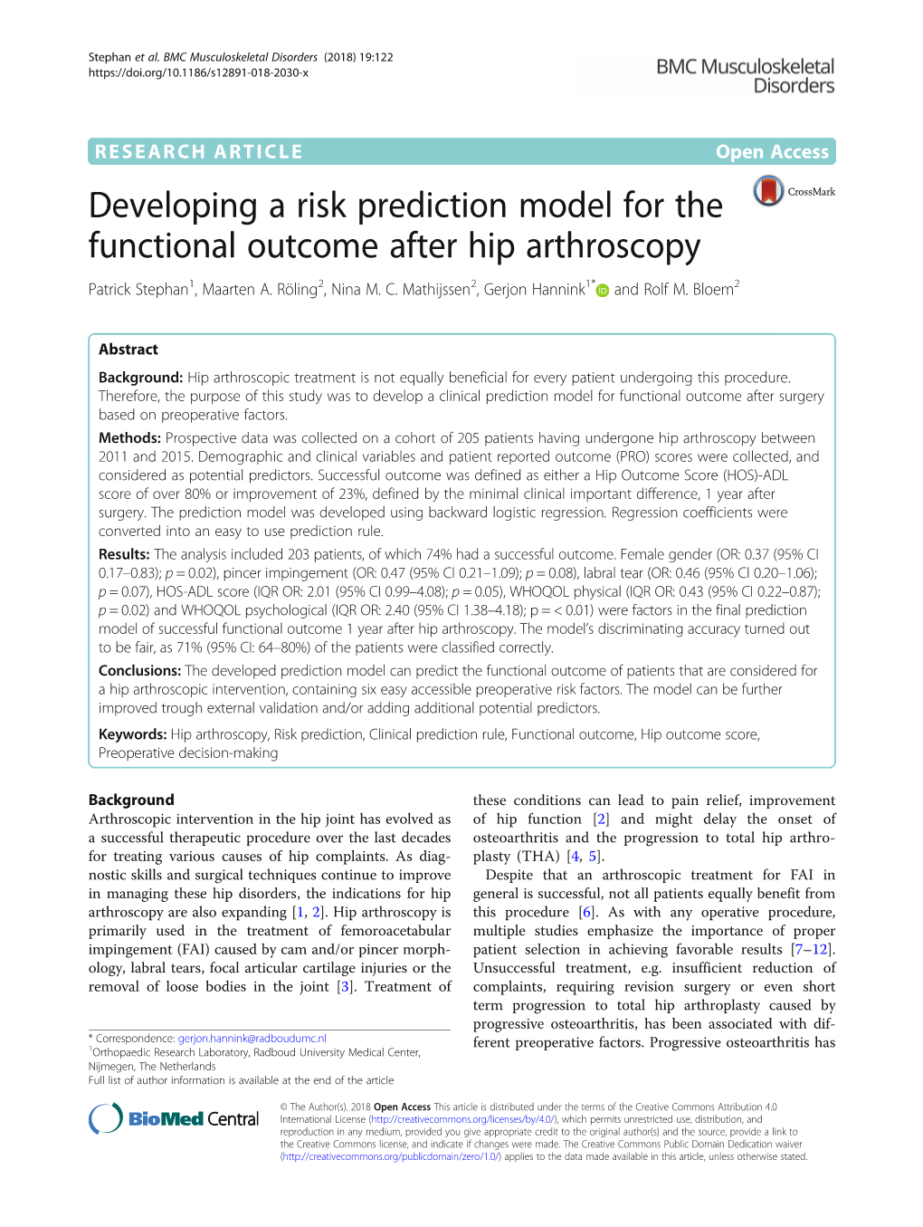 Developing a Risk Prediction Model for the Functional Outcome After Hip Arthroscopy Patrick Stephan1, Maarten A