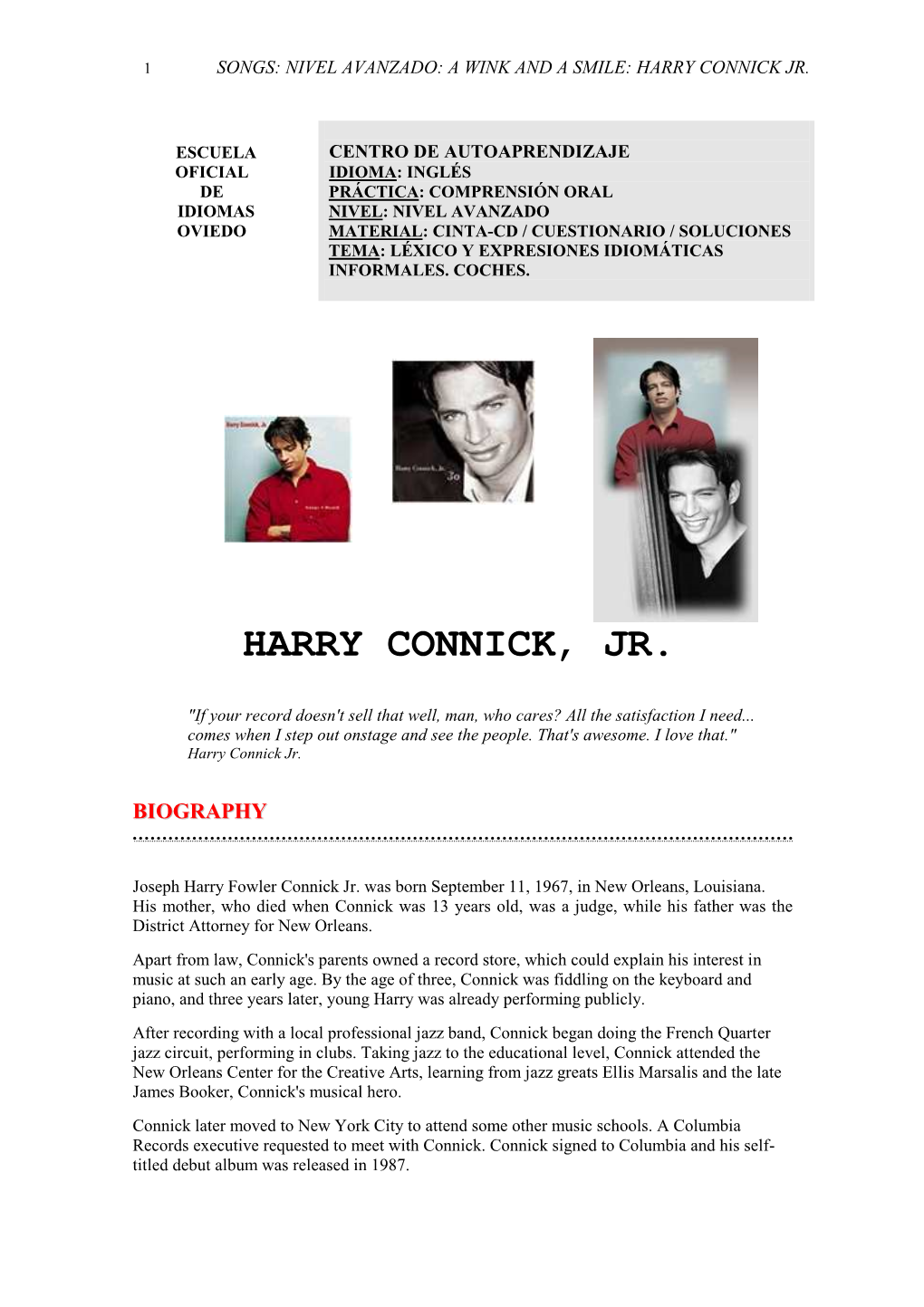 Wink and a Smile: Harry Connick Jr