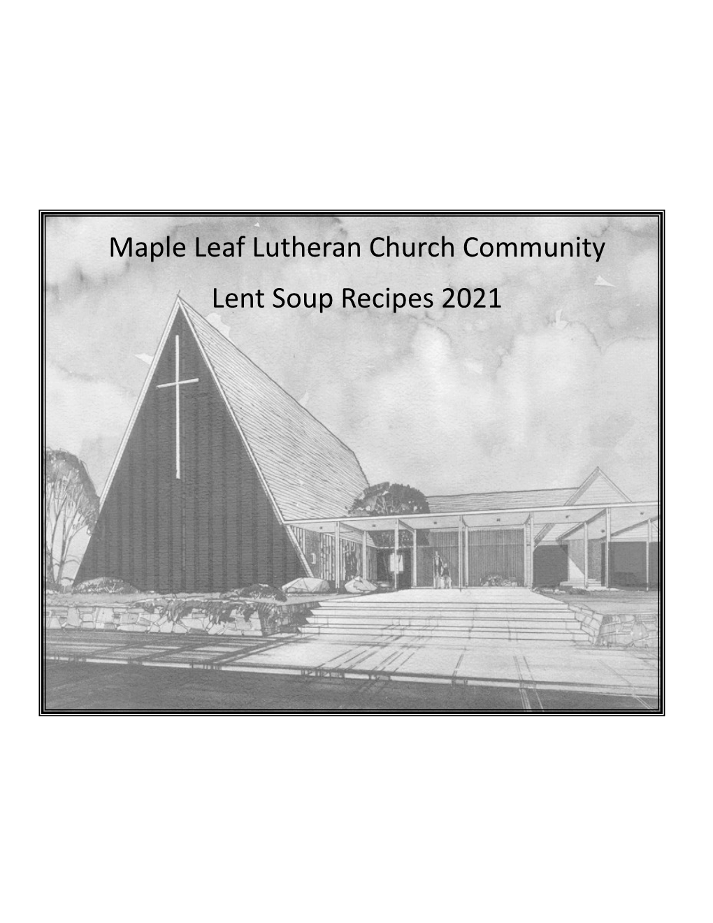 Maple Leaf Lutheran Church Community Lent Soup Recipes 2021
