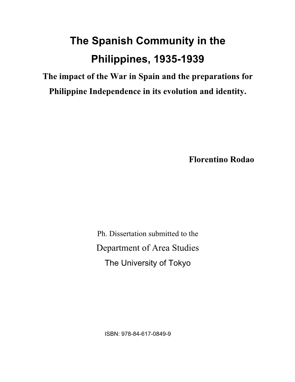 The Spanish Community in the Philippines, 1935-1939 the Impact of the War in Spain and the Preparations for Philippine Independence in Its Evolution and Identity