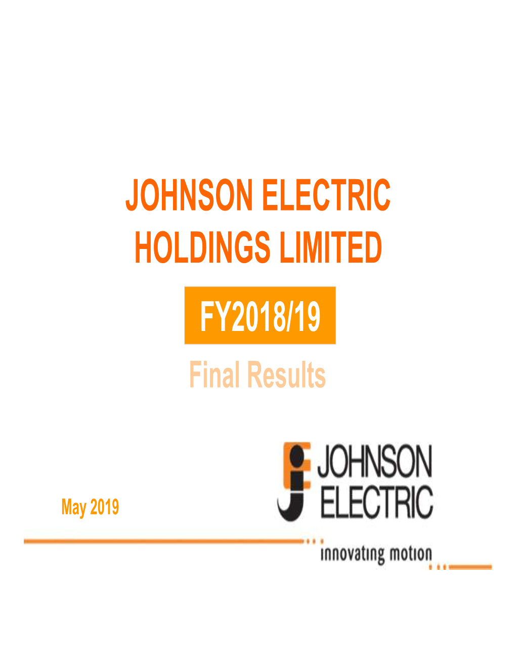 JOHNSON ELECTRIC HOLDINGS LIMITED FY2018/19 Final Results