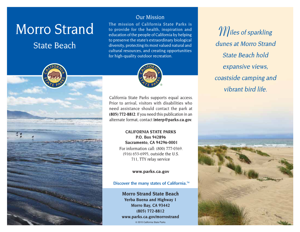 Morro Strand State Beach Yerba Buena and Highway 1 Morro Bay, CA 93442 (805) 772-8812