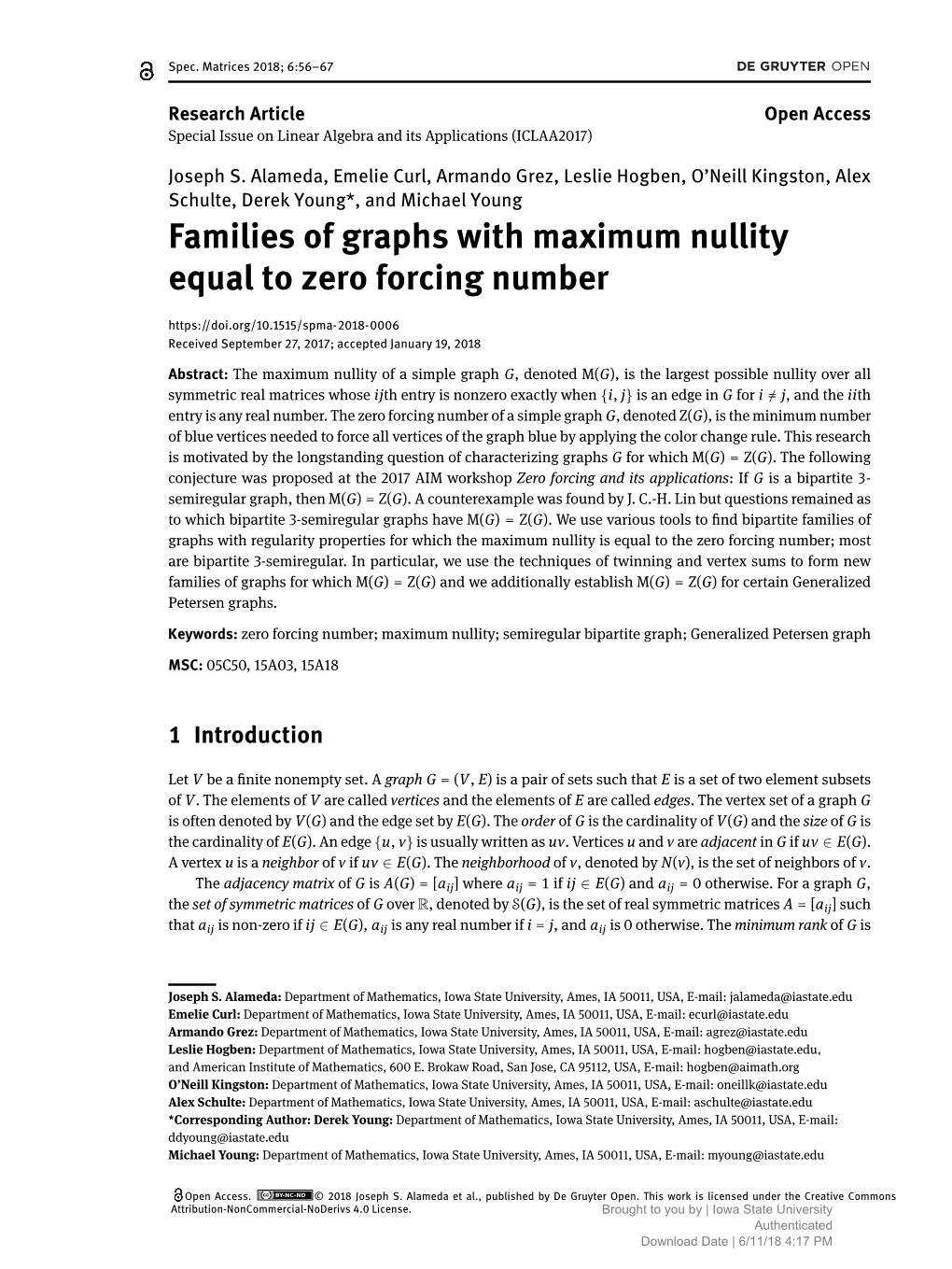 Families of Graphs with Maximum Nullity Equal to Zero Forcing Number Received September 27, 2017; Accepted January 19, 2018