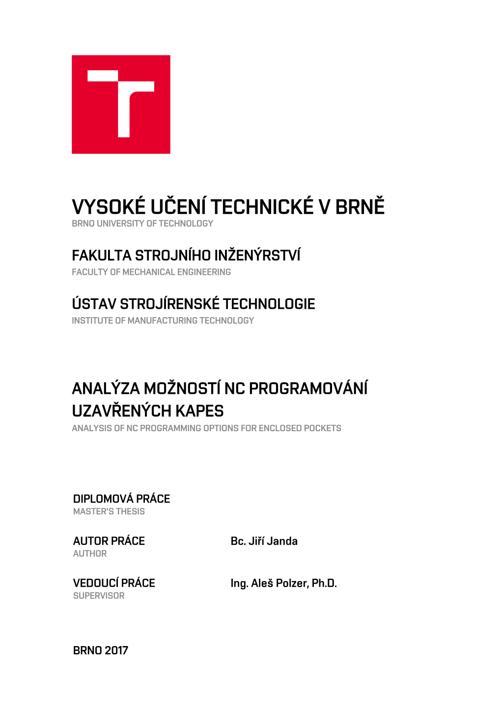 Vysoké Učení Technické V Brně Brno University of Technology