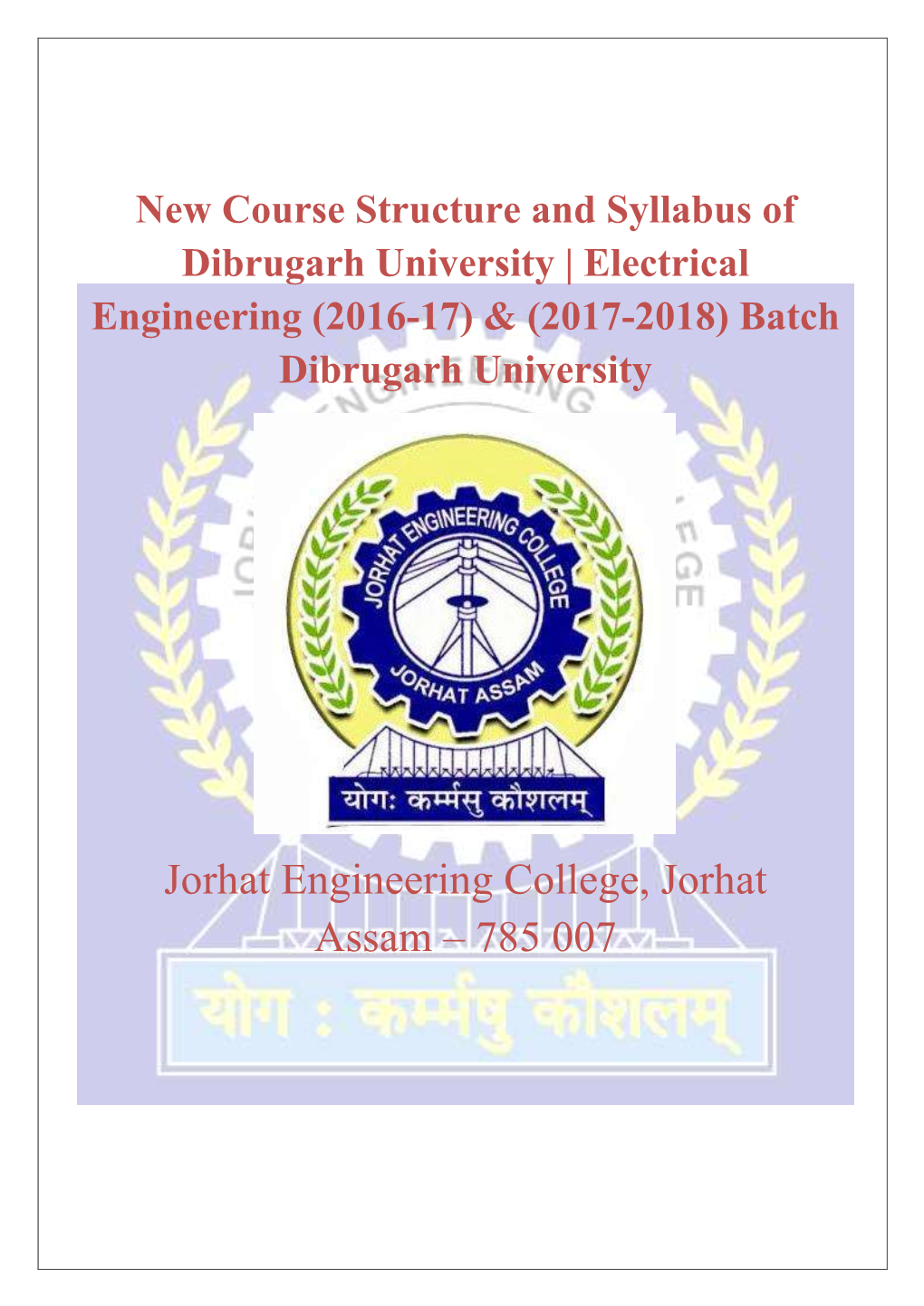 Jorhat Engineering College, Jorhat Assam – 785 007