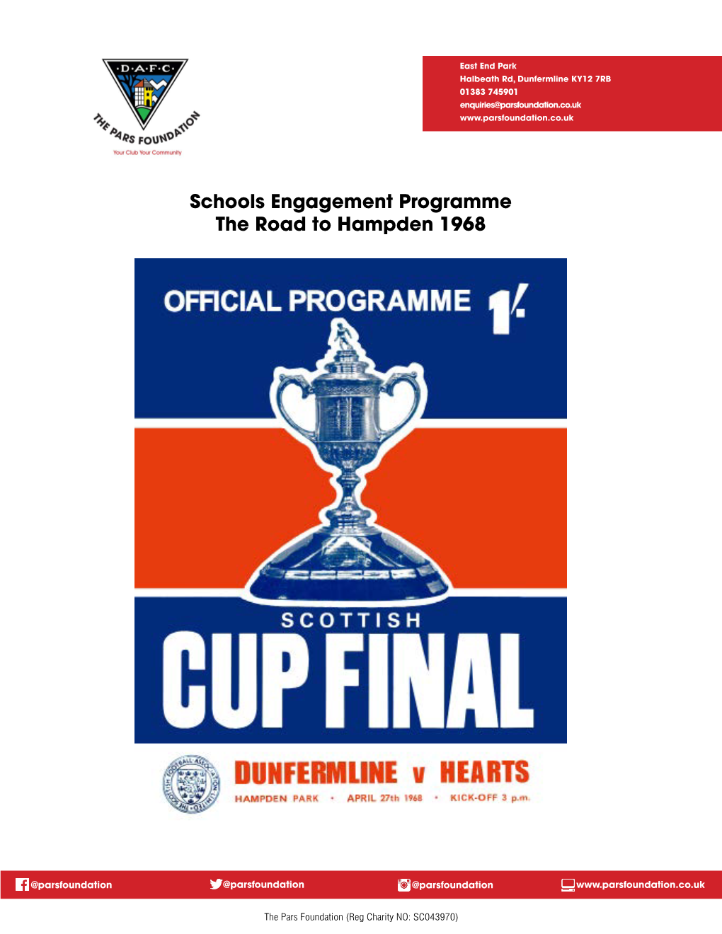 Schools Engagement Programme the Road to Hampden 1968