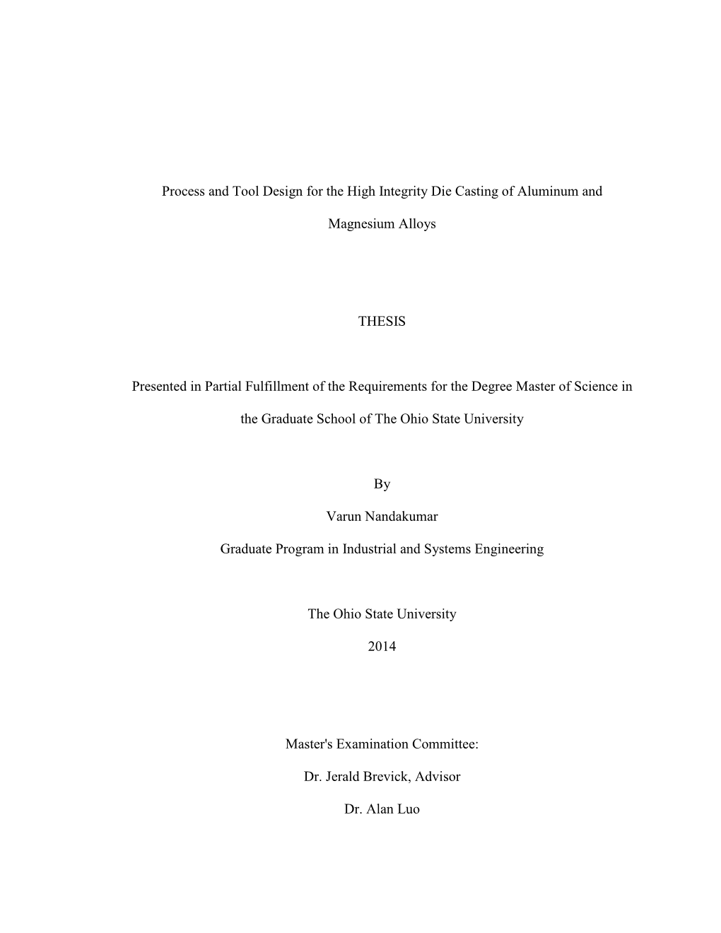 Process and Tool Design for the High Integrity Die Casting of Aluminum And