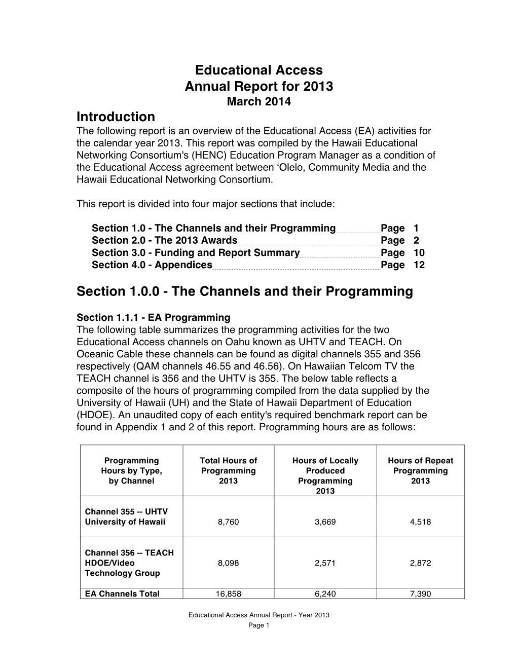 Educational Access Annual Report for 2013 Introduction Section 1.0.0