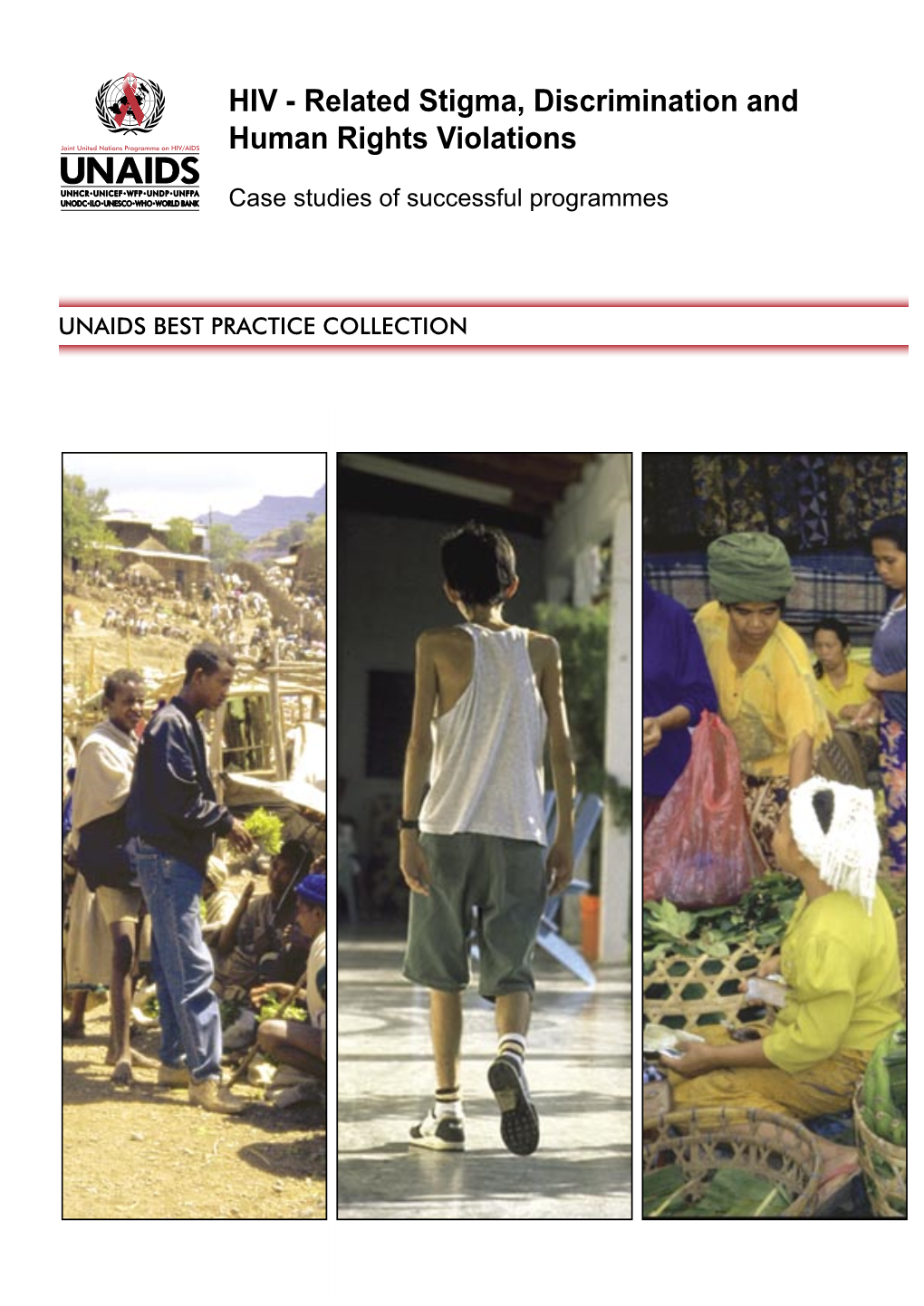 HIV-Related Stigma, Discrimination and Human Rights Violations : Case Studies of Successful Programmes