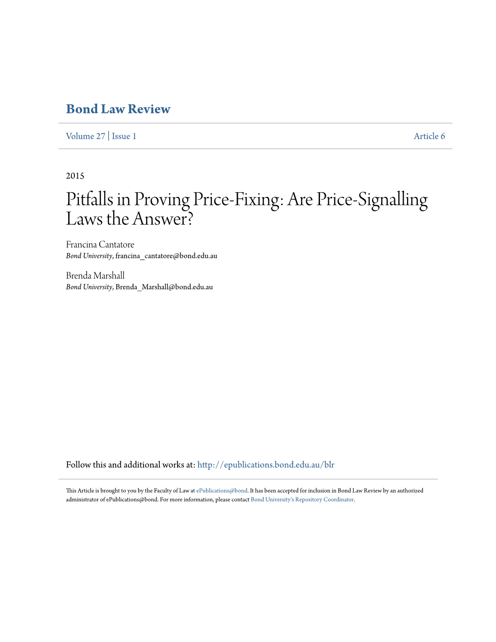 Pitfalls in Proving Price-Fixing: Are Price-Signalling Laws the Answer? Francina Cantatore Bond University, Francina Cantatore@Bond.Edu.Au