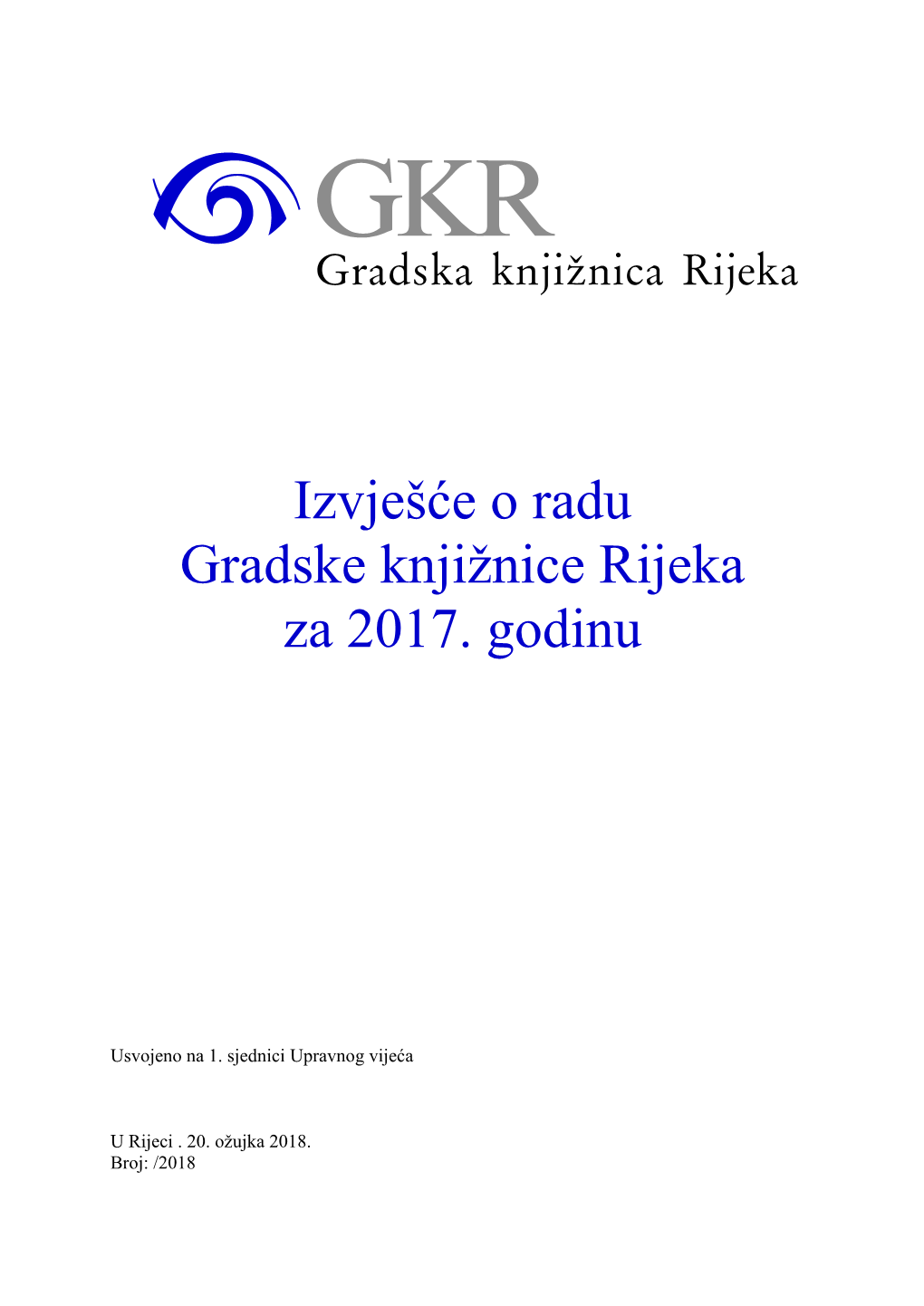 Izvješće O Radu GKR 2017