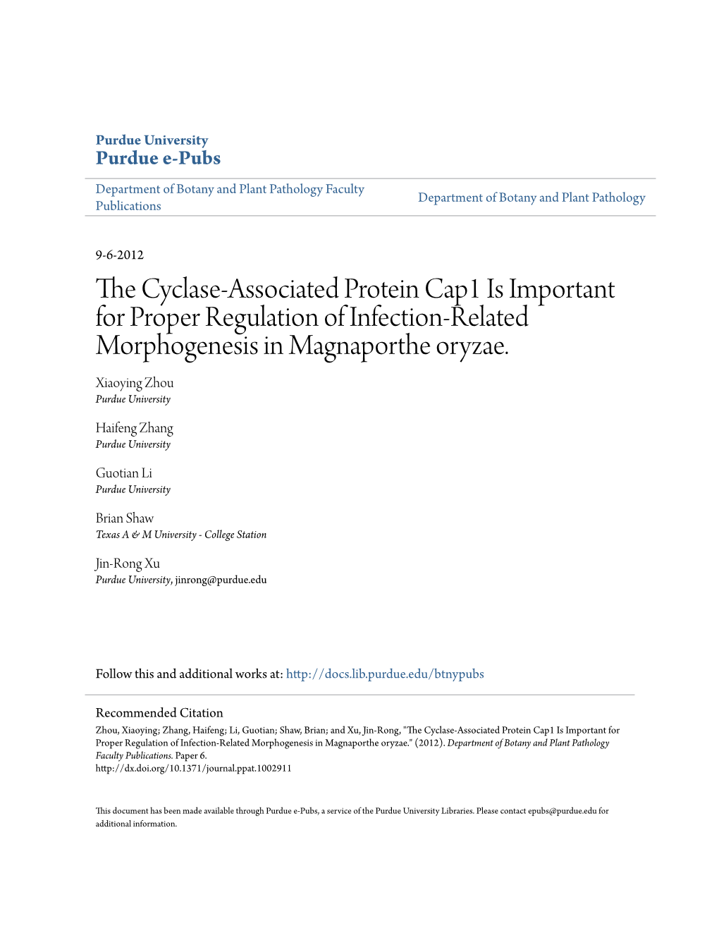 The Cyclase-Associated Protein Cap1 Is Important for Proper Regulation of Infection-Related Morphogenesis in Magnaporthe Oryzae. Plos Pathog 8(9): E1002911