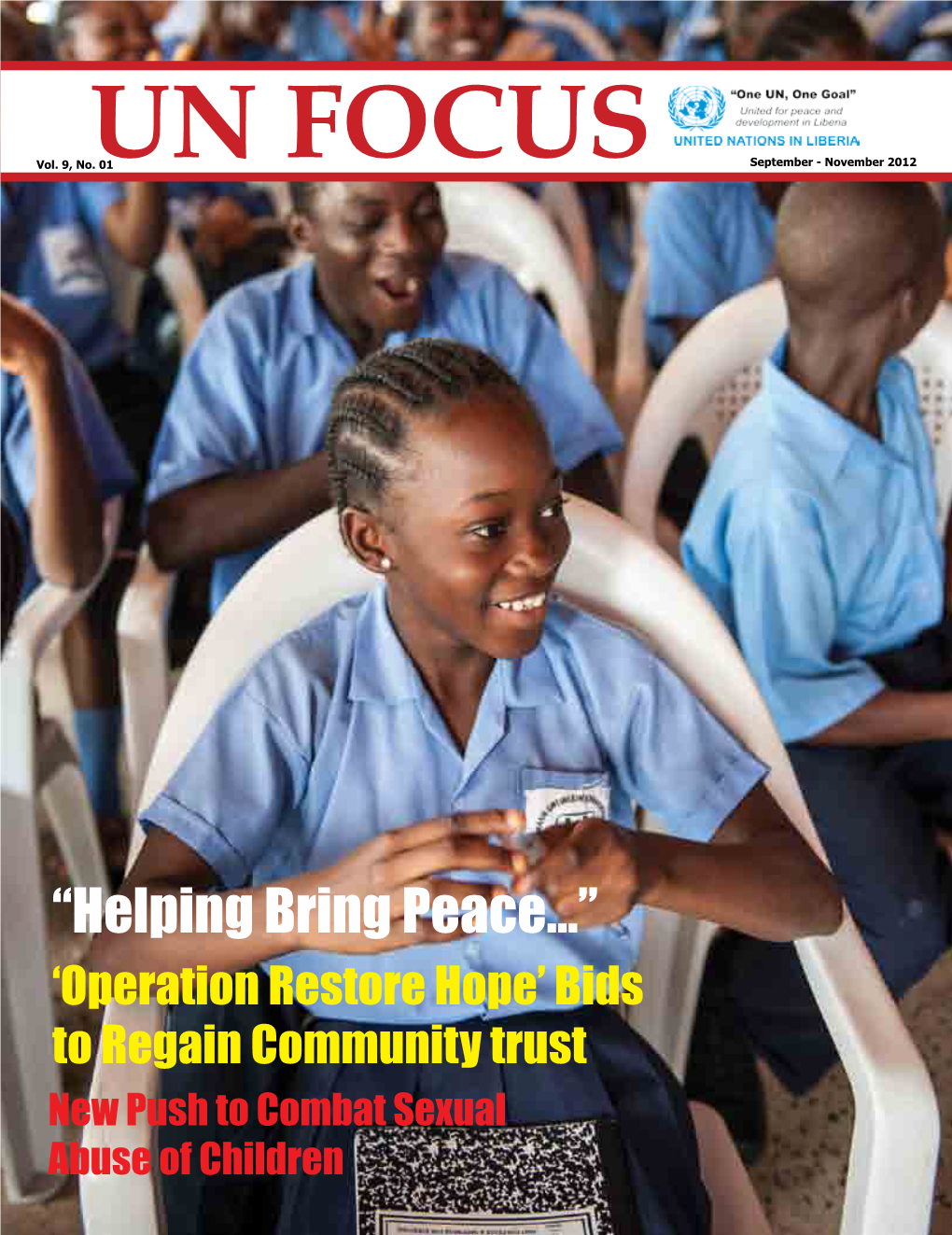 UN FOCUS • September - November 2012 in THIS ISSUE 4
