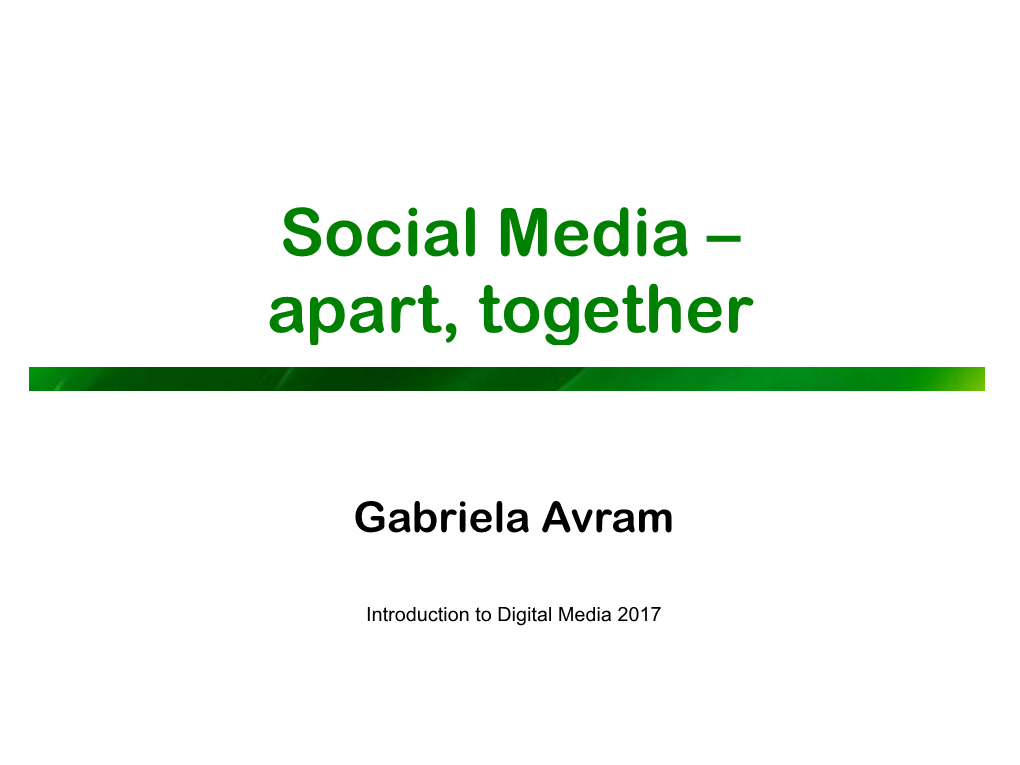 Social Media – Apart, Together