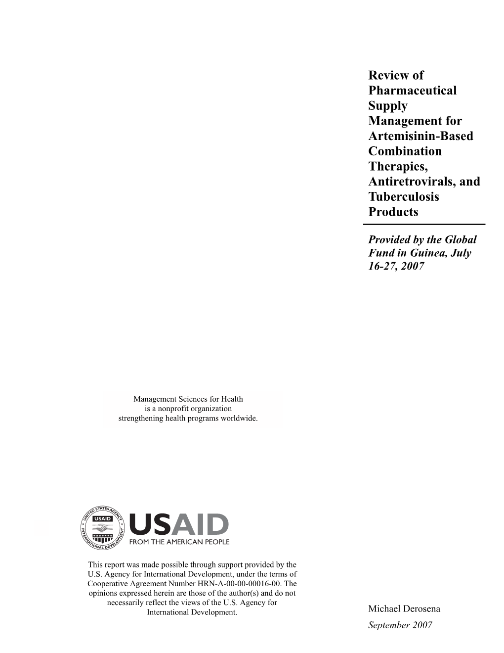 Review of Pharmaceutical Supply Management for Artemisinin-Based Combination Therapies, Antiretrovirals, and Tuberculosis Products