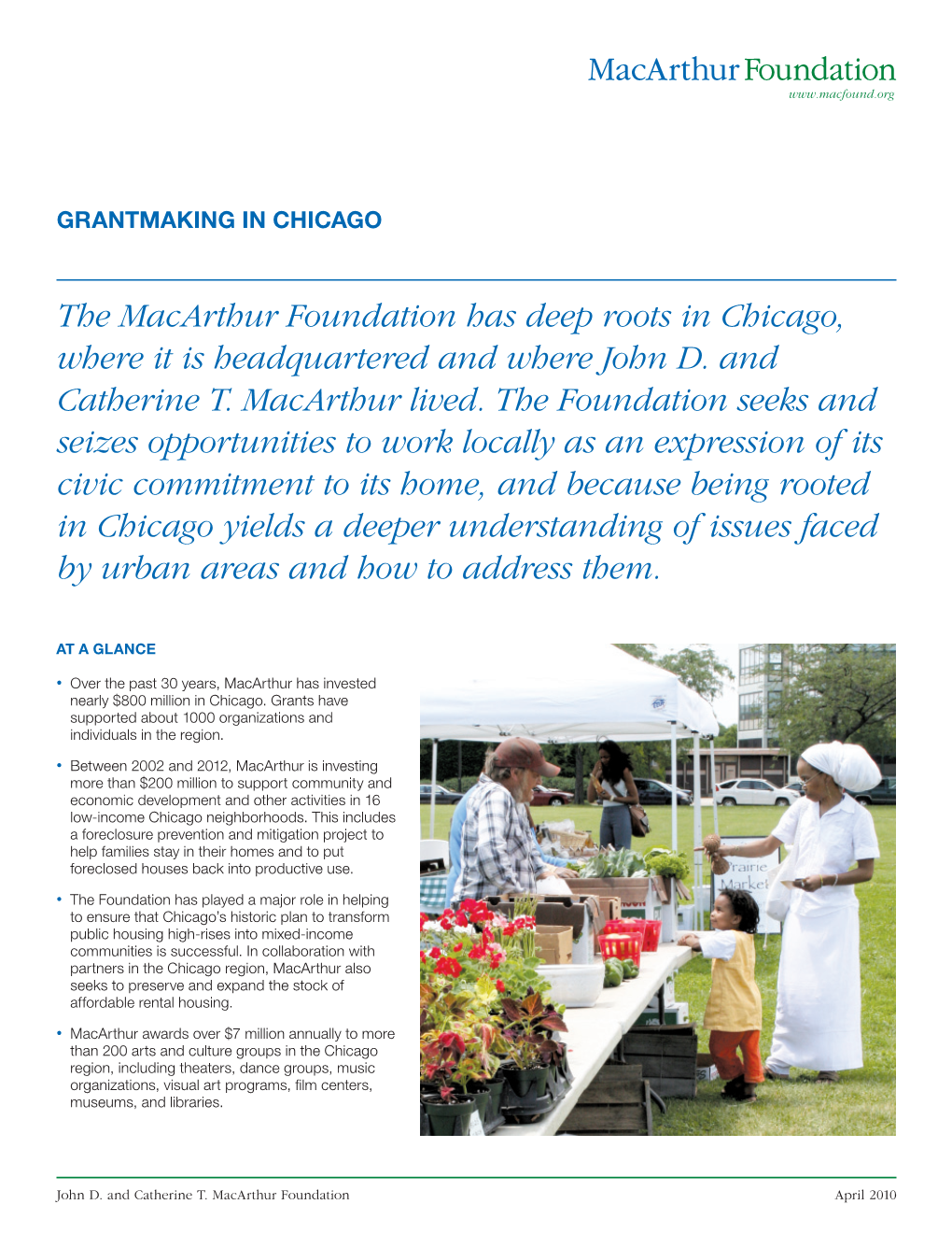 The Macarthur Foundation Has Deep Roots in Chicago, Where It Is Headquartered and Where John D