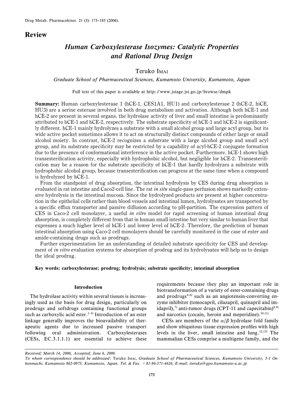 Review Human Carboxylesterase Isozymes: Catalytic Properties and Rational Drug Design