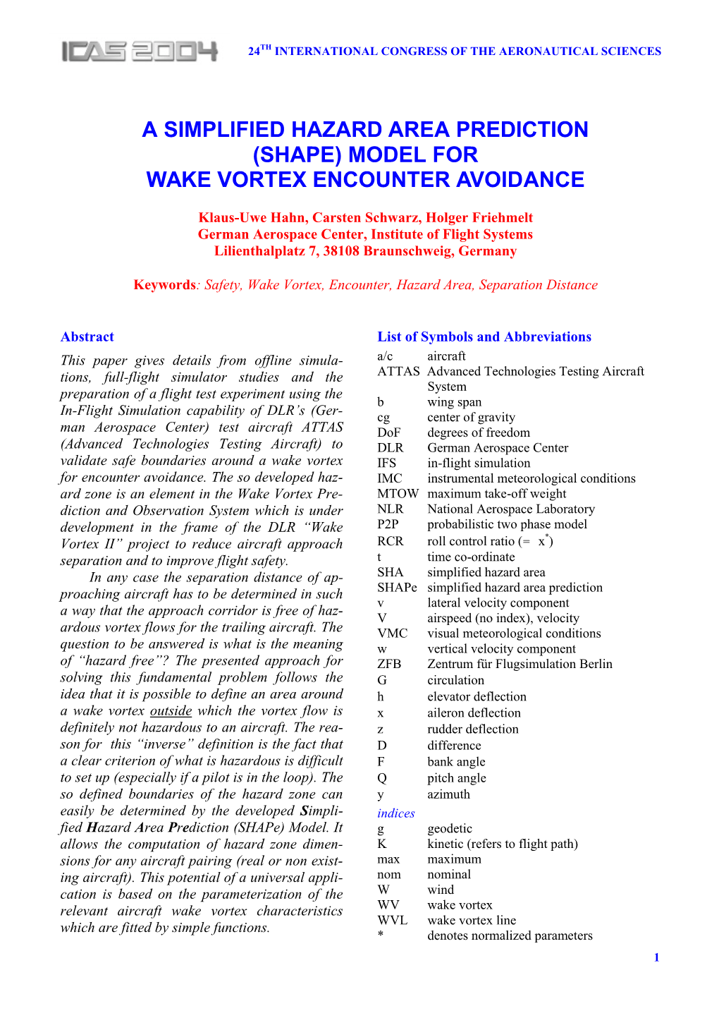 A Simplified Hazard Area Prediction (Shape) Model for Wake Vortex Encounter Avoidance