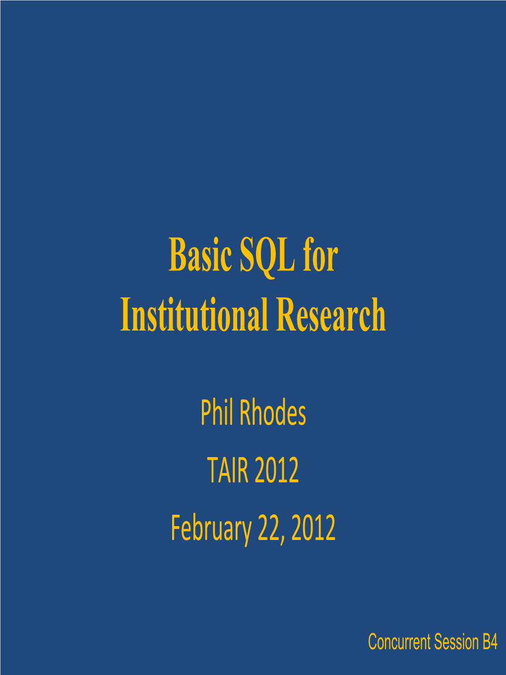 Basic SQL for Institutional Research