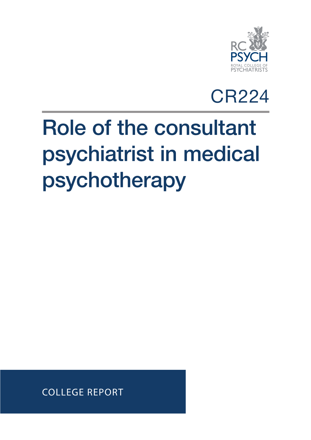 Role of the Consultant Psychiatrist in Medical Psychotherapy