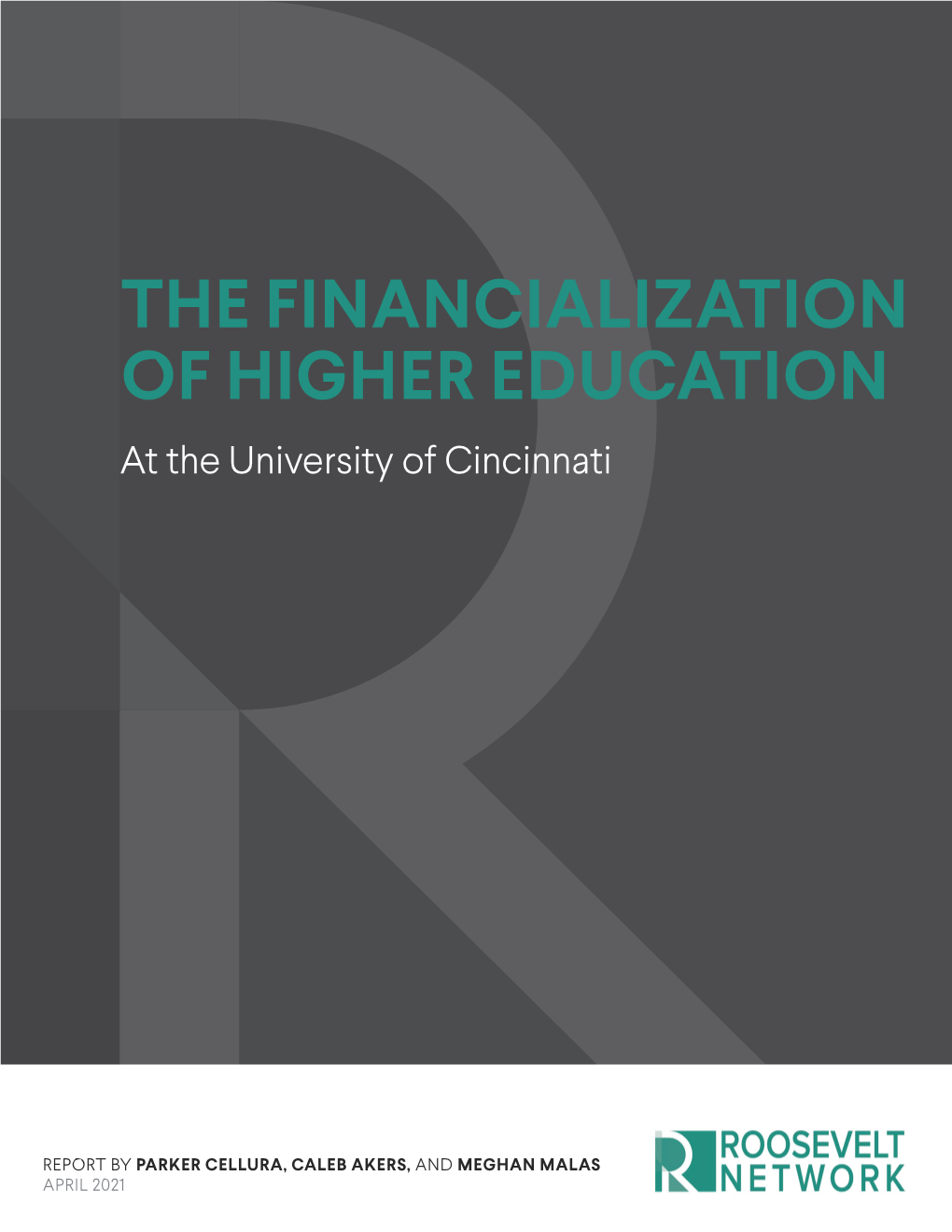 THE FINANCIALIZATION of HIGHER EDUCATION at the University of Cincinnati