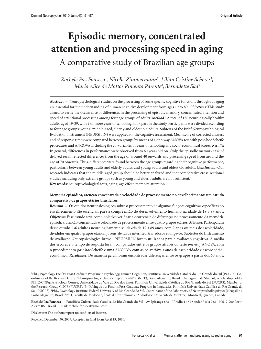 Episodic Memory, Concentrated Attention and Processing Speed in Aging a Comparative Study of Brazilian Age Groups