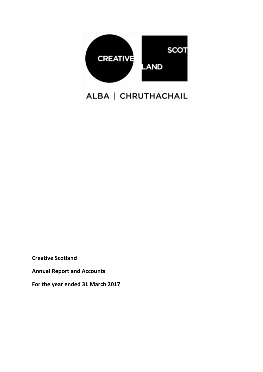 Creative Scotland Annual Report and Accounts for the Year Ended 31