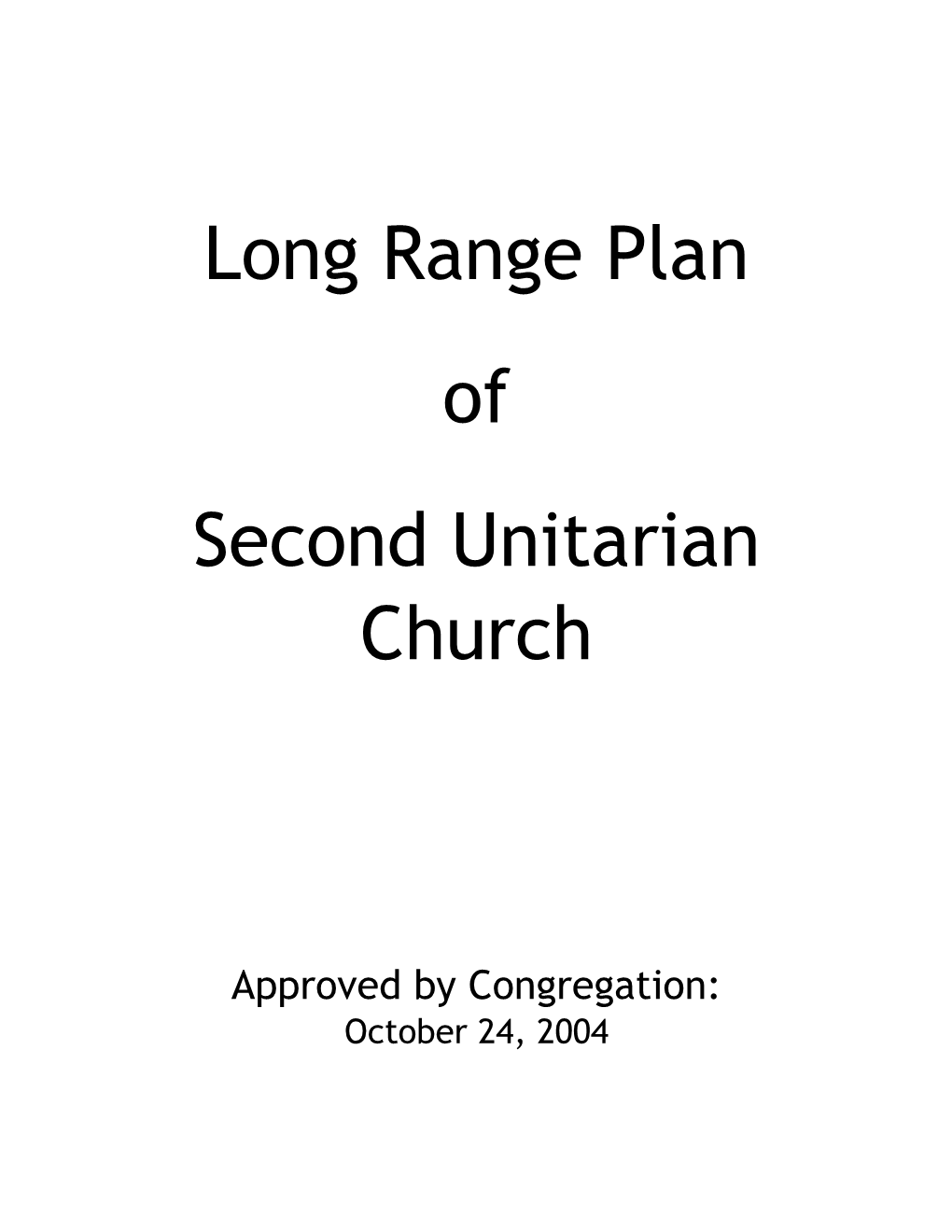 Long Range Plan of Second Unitarian Church