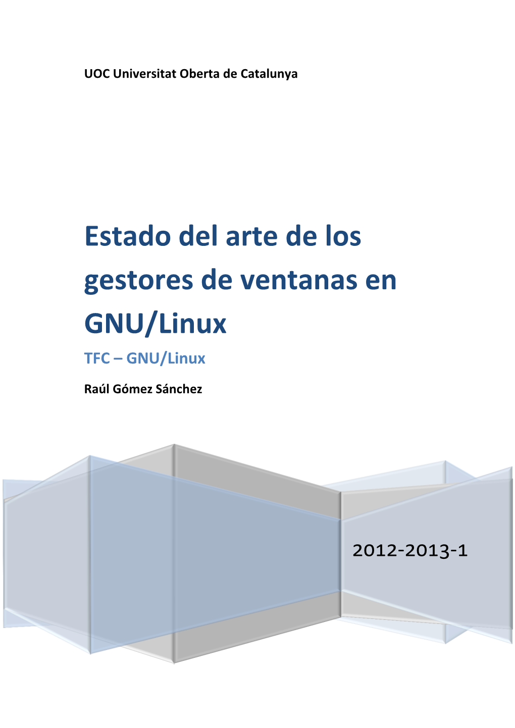 Estado Del Arte De Los Gestores De Ventanas En GNU/Linux TFC – GNU/Linux