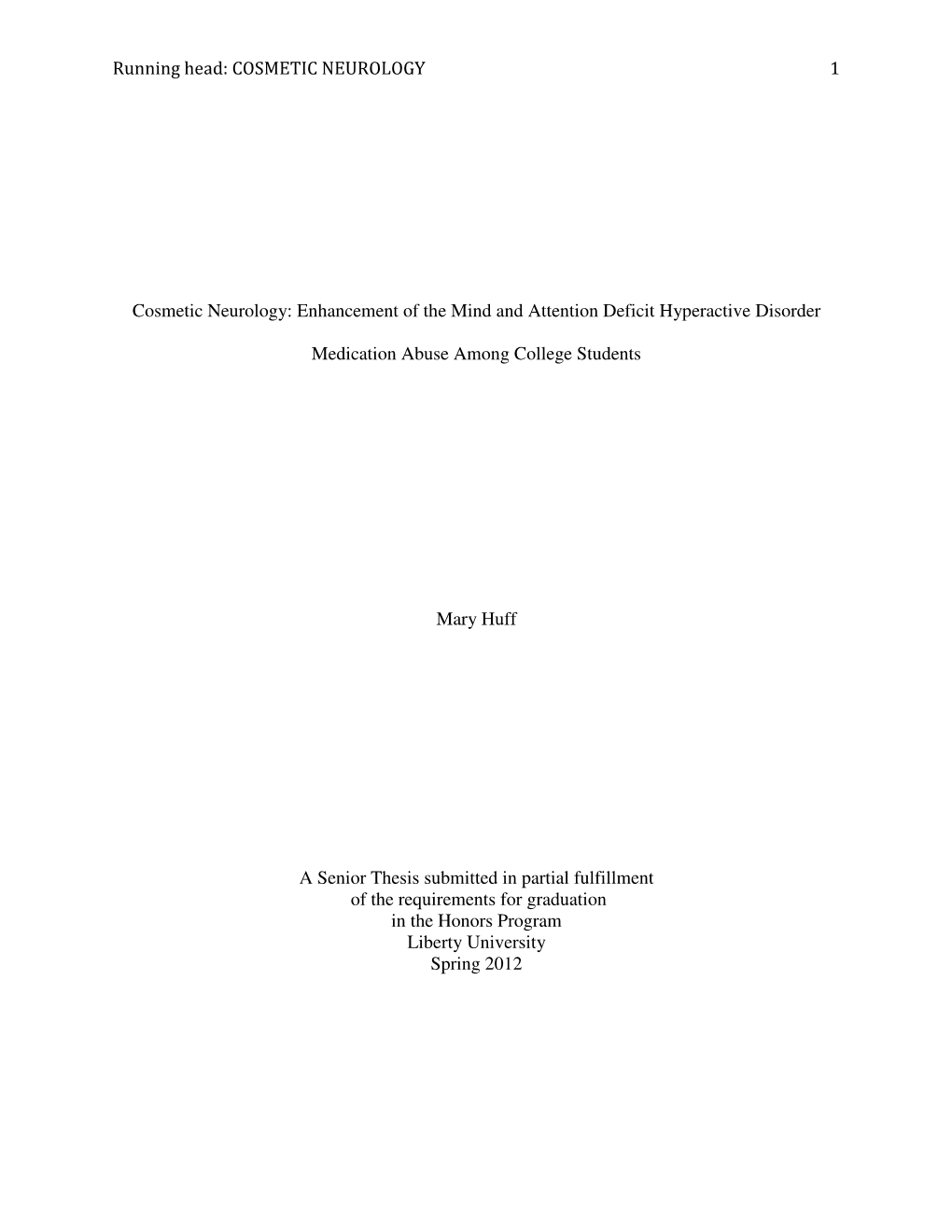 Cosmetic Neurology: Enhancement of the Mind and Attention Deficit Hyperactive Disorder