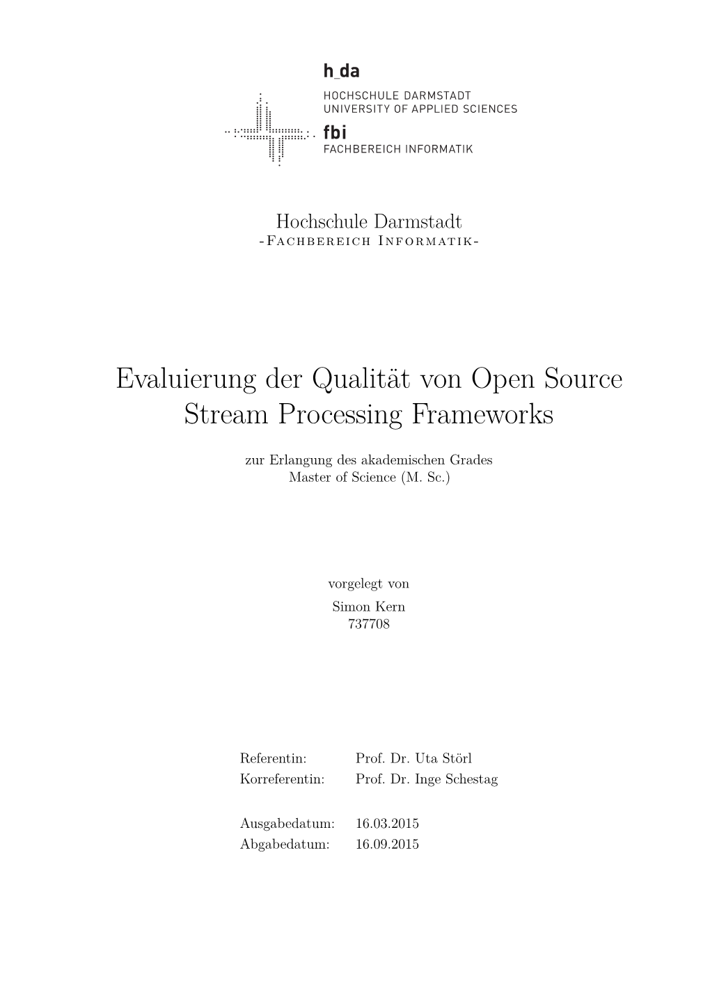 Evaluierung Der Qualität Von Open Source Stream Processing Frameworks