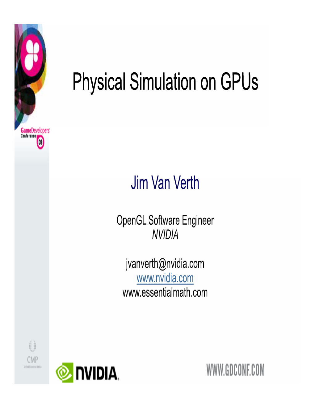 GPU Physics ! CUDA and You Pllliiphiparallelizing Physics