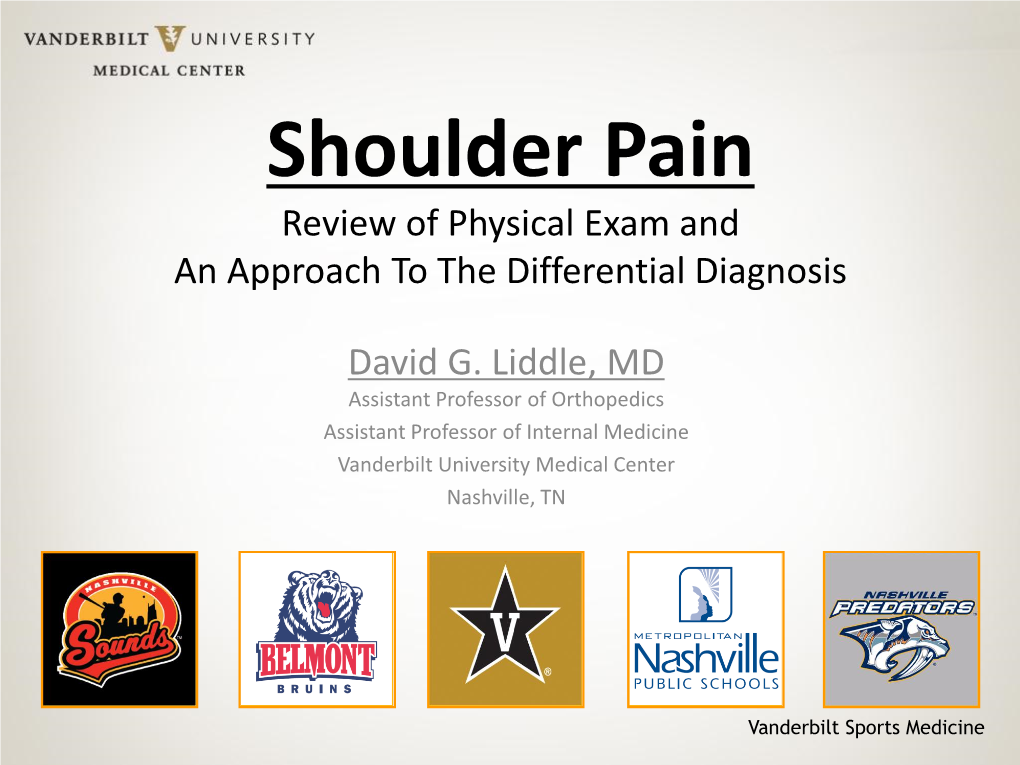 Shoulder Pain Review of Physical Exam and an Approach to the Differential Diagnosis