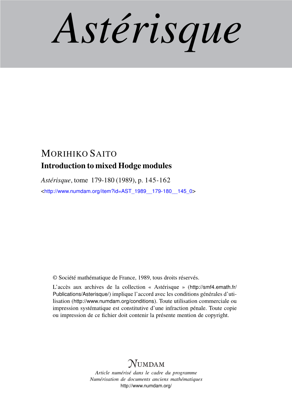 Introduction to Mixed Hodge Modules Astérisque, Tome 179-180 (1989), P