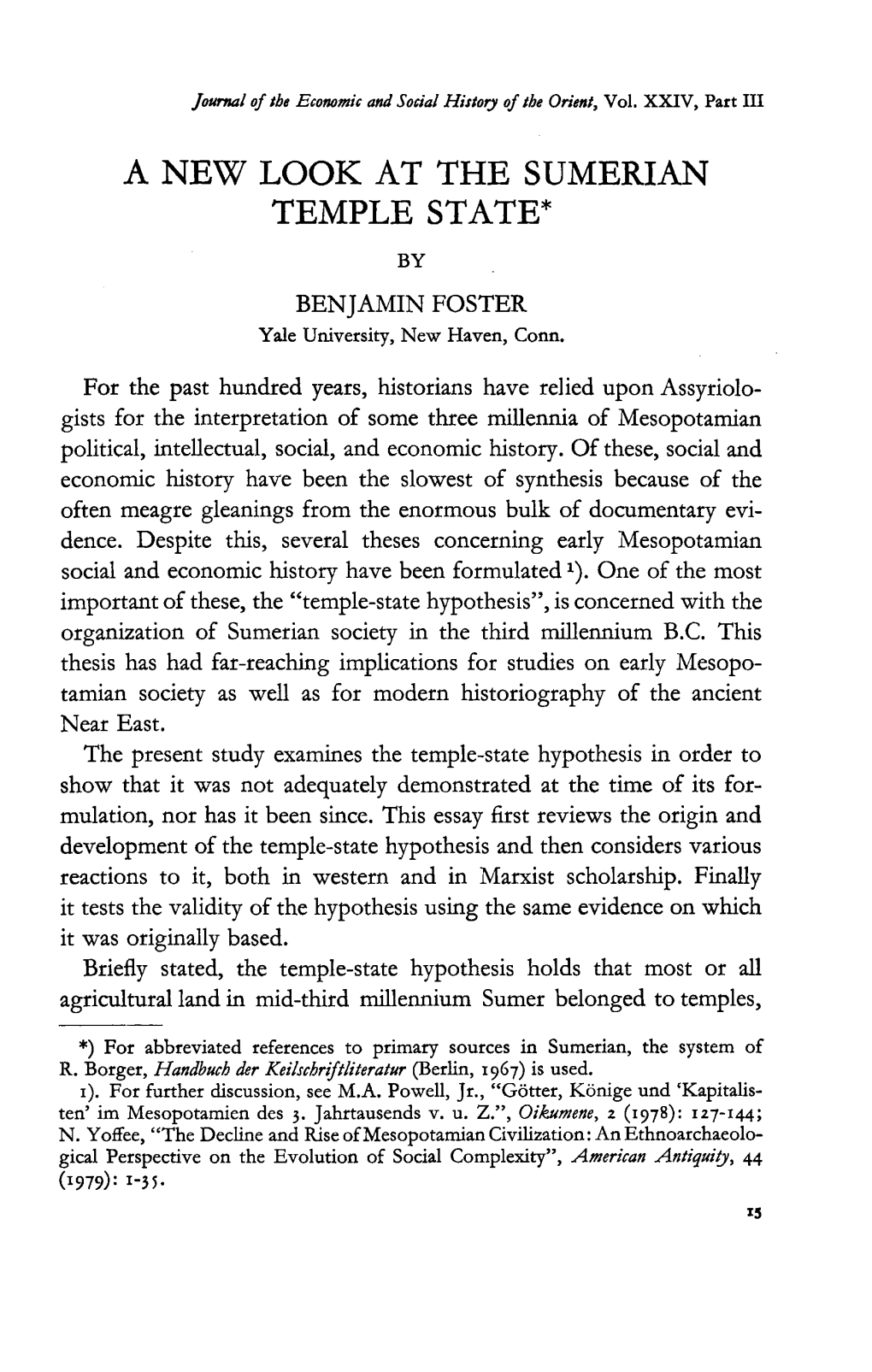 A NEW LOOK at the SUMERIAN TEMPLE STATE* by BENJAMIN FOSTER Yale University, New Haven, Conn. for the Past Hundred Years, Histor
