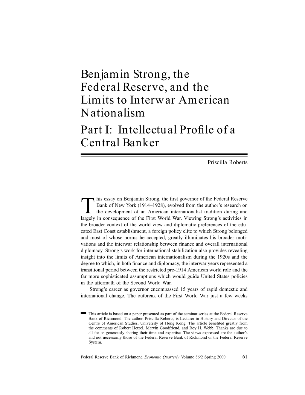 This Essay on Benjamin Strong, the First Governor of the Federal Reserve