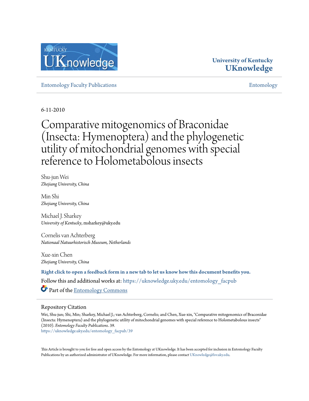 And the Phylogenetic Utility of Mitochondrial Genomes with Special Reference to Holometabolous Insects Shu-Jun Wei Zhejiang University, China