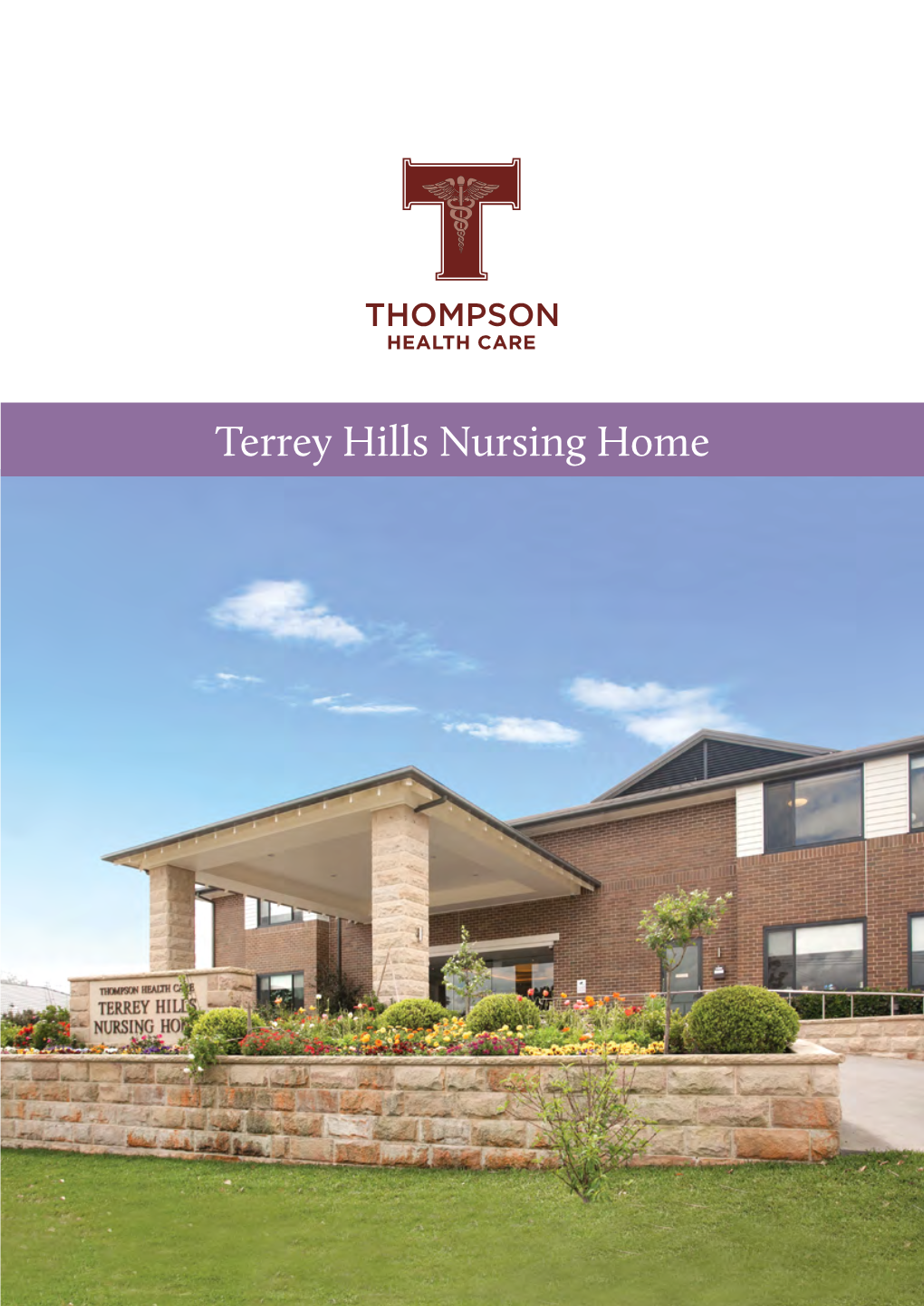 Terrey Hills Nursing Home in 2014 Douglas Thompson AM Had the Great Honour of Being Awarded a Member of the Order of Australia for Significant Service to Aged Care