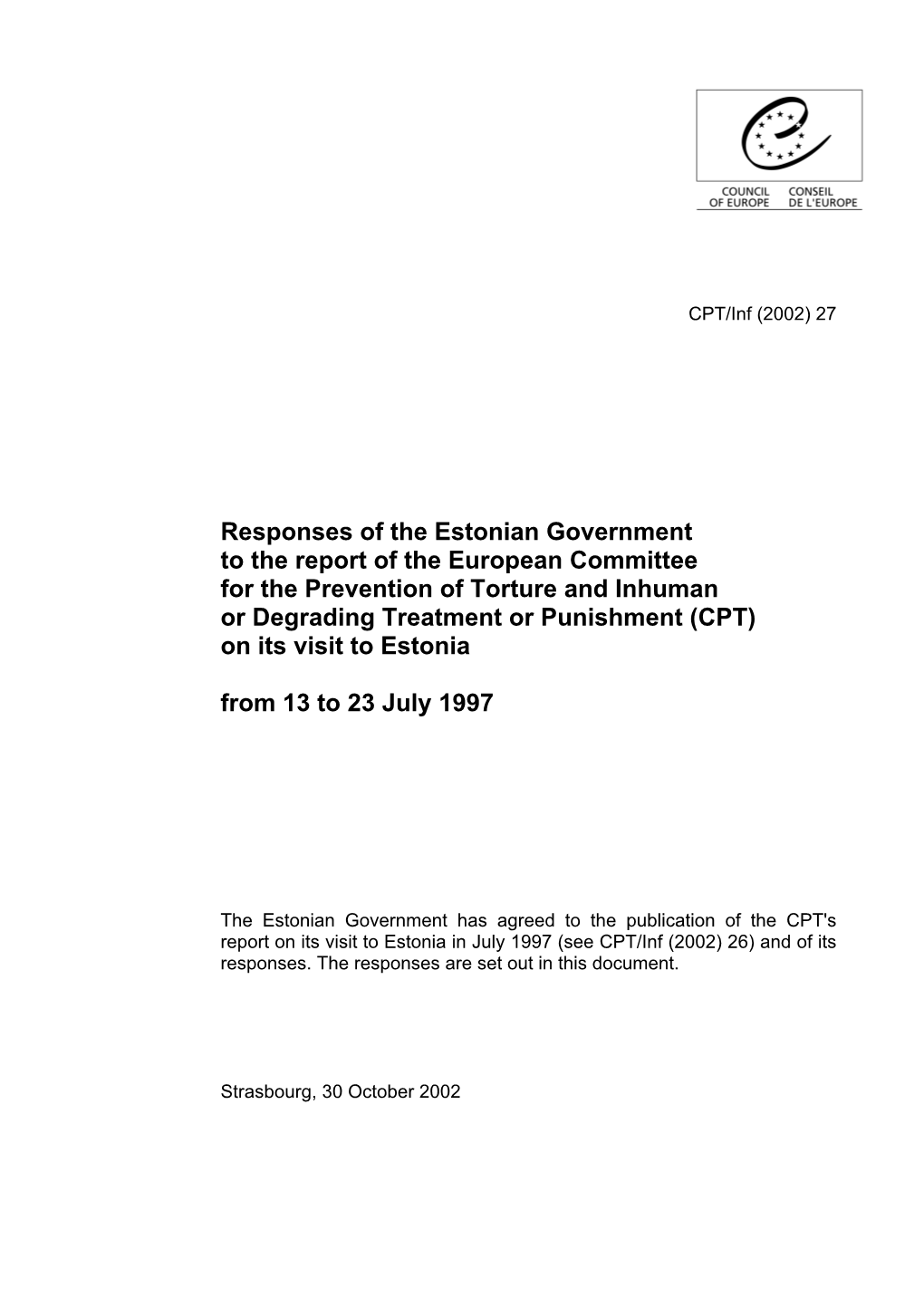 Responses of the Estonian Government to the Report of the European Committee for the Prevention of Torture and Inhuman Or Degrad