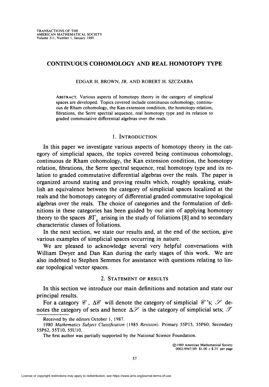 CONTINUOUS COHOMOLOGY and REAL HOMOTOPY TYPE in This