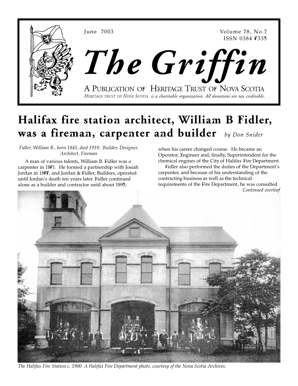 Halifax Fire Station Architect, William B Fidler, Was a Fireman, Carpenter and Builder by Don Snider